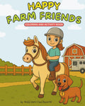 Happy Farm Friends: Coloring and Activity Book